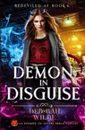 Demon in Disguise - Deborah Wilde - 9781998888498