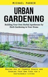 Urban Gardening - Michael Parker - 9781998901838
