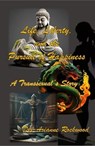 Life, Liberty, and the Pursuit of Happiness: A Transsexual's Story - Dee Arianne Rockwood - 9781998924202