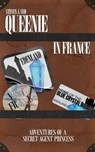 Queenie in France - Steven J. Yeo - 9781998924356
