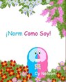 ¡Norm Como Soy! - Cy Nelson - 9781998924493