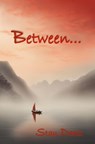 Between... - Stan Deetz - 9781998924950