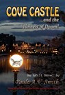 Cove Castle and the Tunnels of Doom - Paula A.V. Smith - 9781999004118