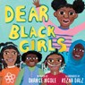 Dear Black Girls - Shanice Nicole - 9781999058838