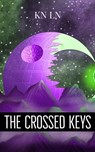 The Crossed Keys - KN LN - 9781999083922