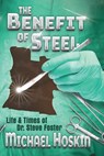 The Benefit of Steel - Michael Hoskin - 9781999099015