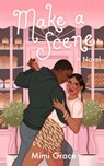 Make a Scene - Mimi Grace - 9781999108243