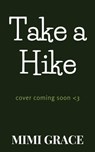 Take a Hike - Mimi Grace - 9781999108298