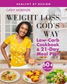 Weight Loss, God's Way - Cathy Morenzie - 9781999220785