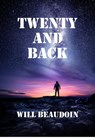 Twenty and Back - Will Beaudoin - 9781999250263
