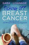 Ticking Off Breast Cancer - Sara Liyanage - 9781999300692