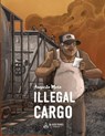 Illegal Cargo - Black Panel Press - 9781999470425