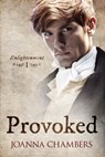 Provoked - Joanna Chambers - 9781999709105