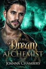 The Dream Alchemist - Joanna Chambers - 9781999709150