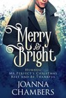Merry and Bright - Joanna Chambers - 9781999709174