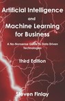Artificial Intelligence and Machine Learning for Business - Steven Finlay - 9781999730345