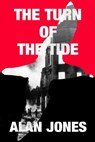 The Turn of the Tide - Alan Jones - 9781999736873
