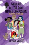 Where Are All The Black Female Composers - Nathan Holder - 9781999753030