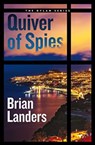 Quiver of Spies - Brian Landers - 9781999770150