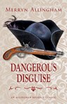 Dangerous Disguise - Merryn Allingham - 9781999782474
