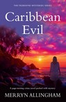 Caribbean Evil - Merryn Allingham - 9781999782481