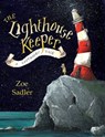 The Lighthouse Keeper - Zoe Sadler - 9781999791513