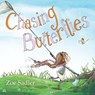 Chasing Butterflies - Zoe Sadler - 9781999791537
