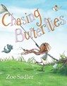 Chasing Butterflies - Zoe Sadler - 9781999791544