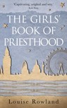 The Girls' Book of Priesthood - Louise Rowland - 9781999811778