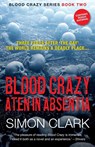 Blood Crazy Aten In Absentia - Simon Clark - 9781999851613