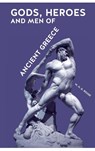 Gods, Heroes and Men of Ancient Greece - William Henry Denham Rouse - 9781999855758
