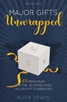 Major Gifts Unwrapped - IRWIN,  Ruth - 9781999906214