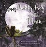 Daddy Frog And The Moon - Pippa Goodhart - 9781999955625