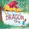 A Dragon Story - Madeline Pinkerton - 9781999955649