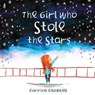 The Girl Who Stole The Stars - Corrina Campbell - 9781999955670