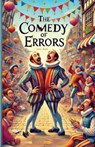 The Comedy Of Errors(Illustrated) - William Shakespeare - 9782003467790
