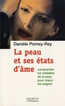 La peau et ses états d'âme - Danièle Pomey-Rey - 9782010007293