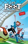 Les Footballissimes - Tome 2 - Panique sur le terrain - Roberto Santiago - 9782011612960
