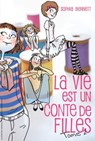 La vie est un conte de filles 2 - Sophia Bennett - 9782012022133