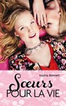 Soeurs pour la vie - Sophia Bennett - 9782012029323