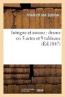 Intrigue Et Amour: Drame En 5 Actes Et 9 Tableaux - Friedrich Von Schiller - 9782012165458