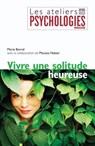 Vivre une solitude heureuse - Marie Borrel ; Moussa Nabati - 9782012301757