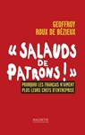 SALAUDS DE PATRONS - Geoffroy Roux de Bezieux - 9782012378414