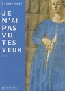 Je n'ai pas vu tes yeux - Sylvia Tabet - 9782012386686