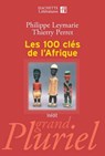 Les 100 clés de l'Afrique - Philippe Leymarie ; Thierry Perret - 9782012795099