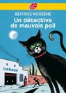 Un détective de mauvais poil - Béatrice Nicodème - 9782013231596