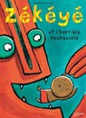 Zékéyé et l'horrible Youkoulélé - Nathalie Dieterlé - 9782013940474