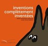Inventions complètement inventées - Pierre-Dominique Burgaud - 9782013946001