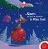 La souris qui rêvait de rencontrer le Père Noël - Christine Beigel ; Hervé Le Goff - 9782013946049