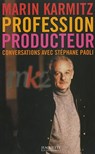 Profession Producteur - Marin Karmitz - 9782013957809